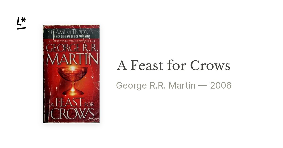 A Feast for Crows (A Song of Ice and Fire, #4) by George R.R. Martin