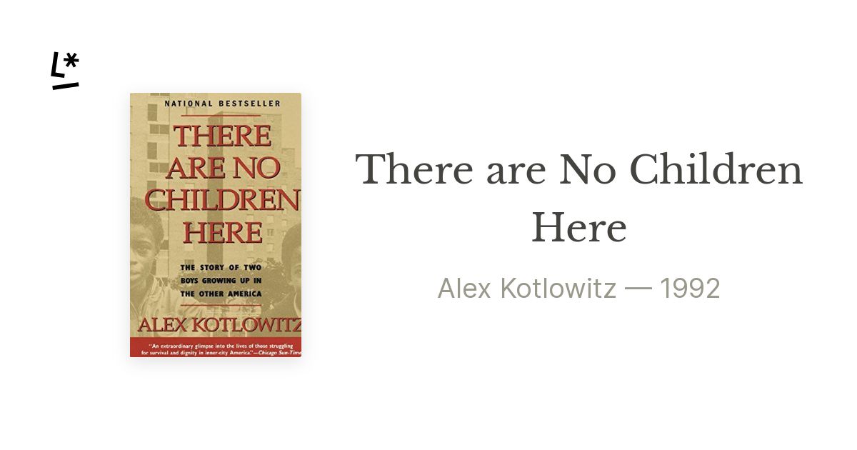 there are no children here by alex kotlowitz