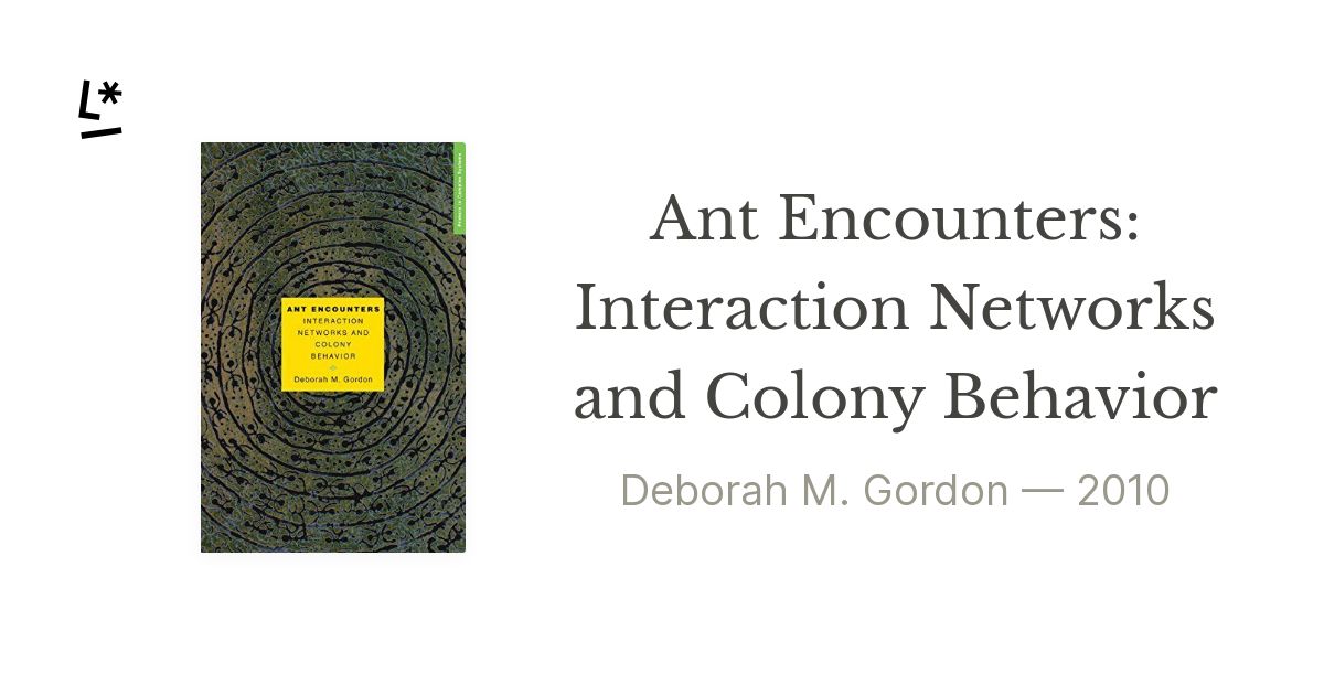 Ant Encounters: Interaction Networks and Colony Behavior by Deborah M ...