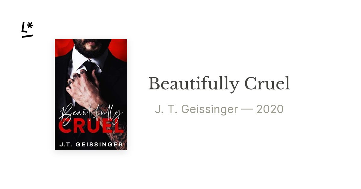 Beautifully Cruel by J.T. Geissinger: My Review – She Reads