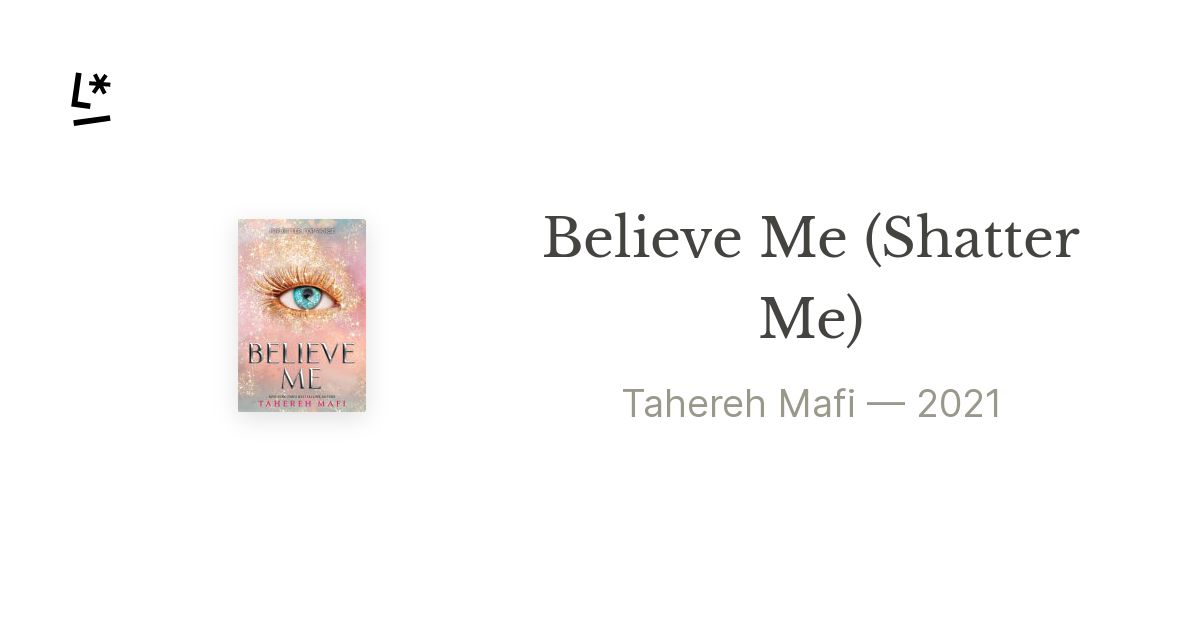 Believe Me Tahereh Mafi