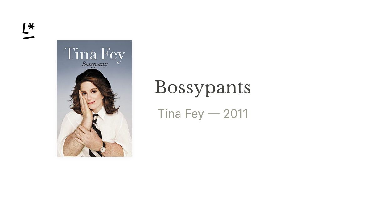 Bossypants By Tina Fey Literal