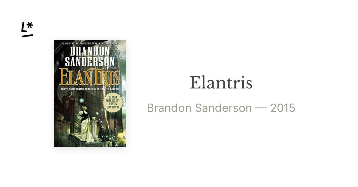 Elantris: Tenth Anniversary Author's Definitive Edition