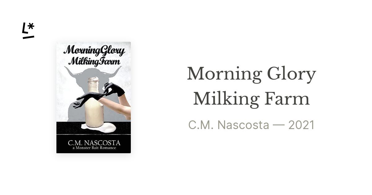 THIS BOOK MORNING GLORY MILKING FARM BY C M NACOSTA HAS NO intelligence overview