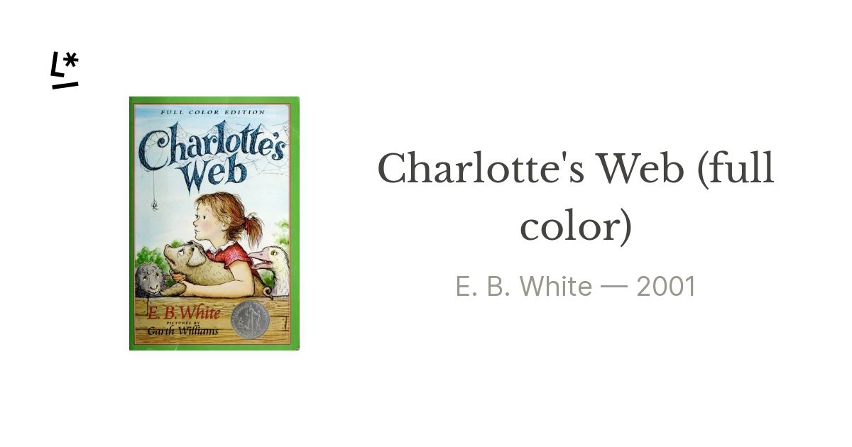 Charlotte's Web (full color) by E. B. White | Literal