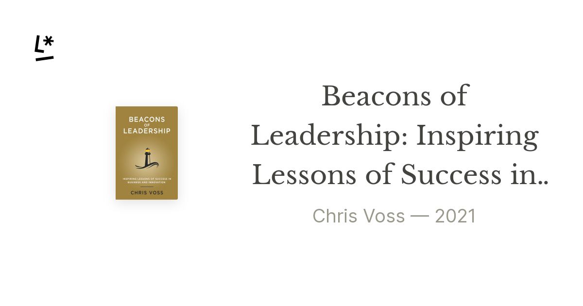 Beacons of Leadership Inspiring Lessons of Success in Business and