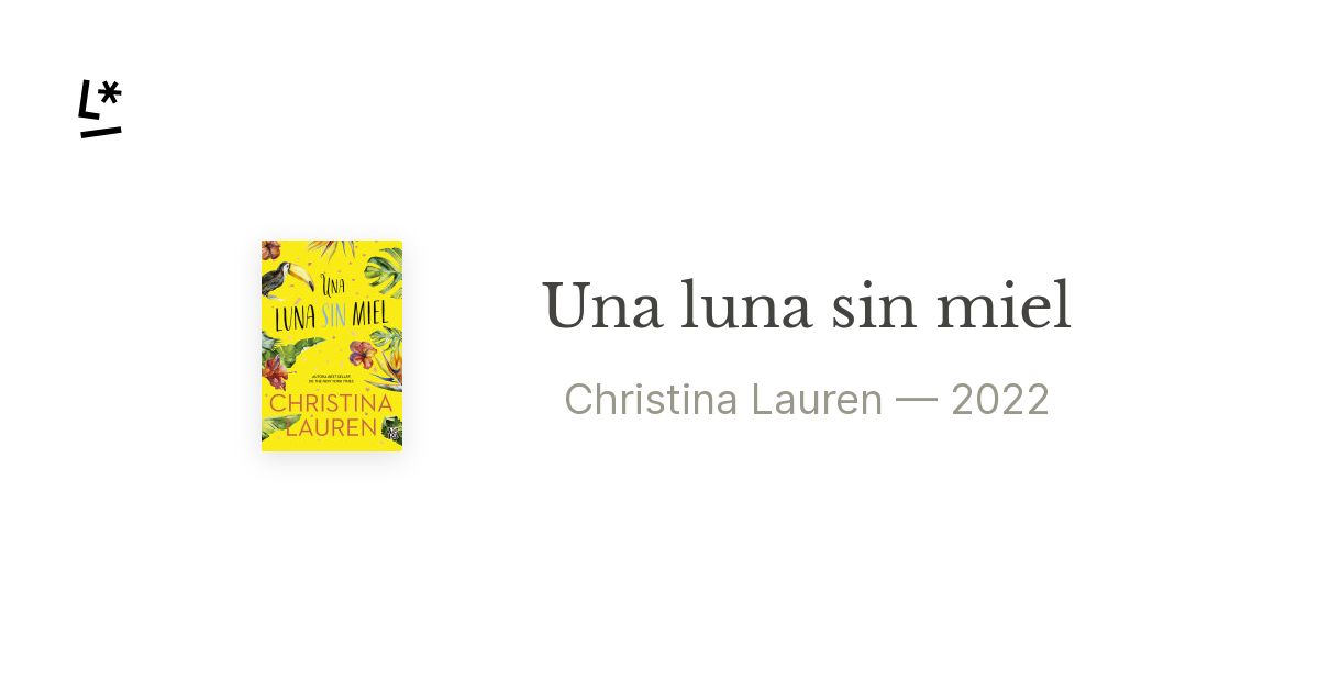 Una luna sin miel by Christina Lauren