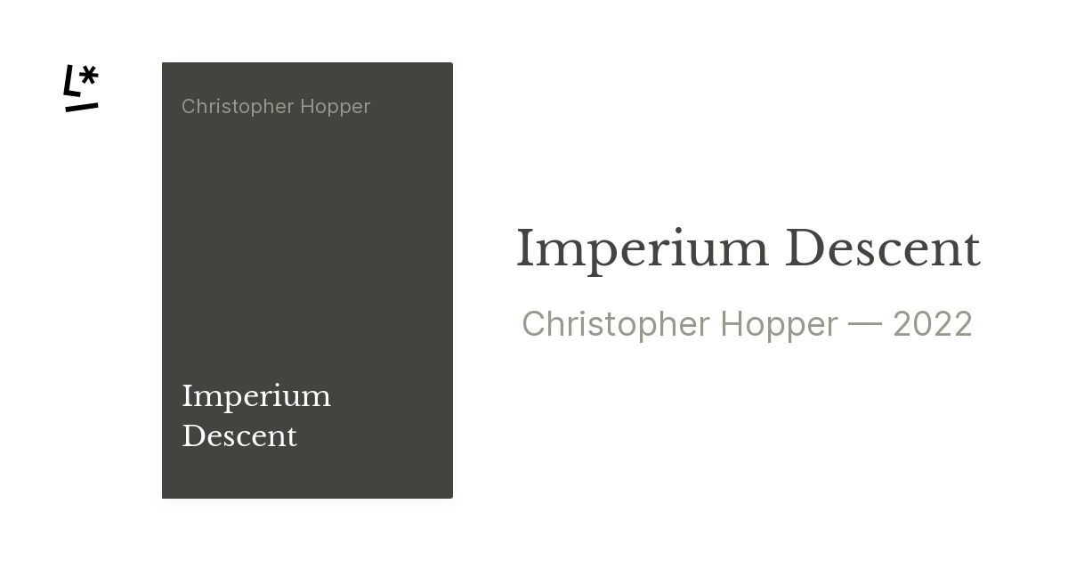 Imperium Descent by Christopher Hopper | Literal