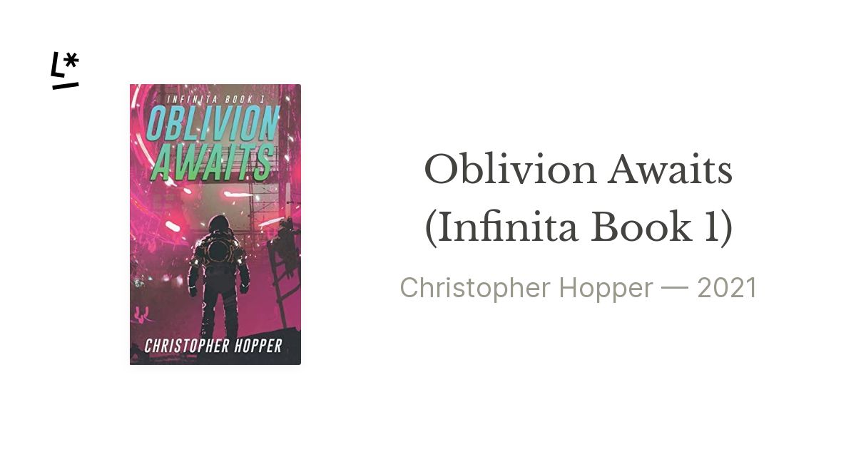 Oblivion Awaits (Infinita Book 1) by Christopher Hopper | Literal