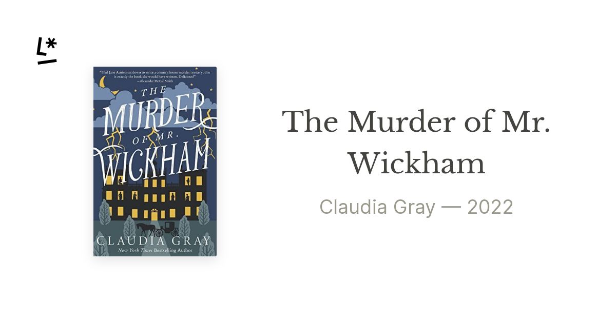 The Murder of Mr. Wickham by Claudia Gray | Literal