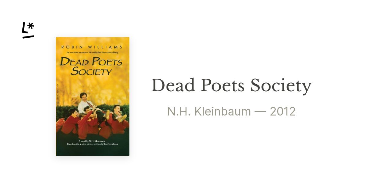 Dead Poets Society. A Novel