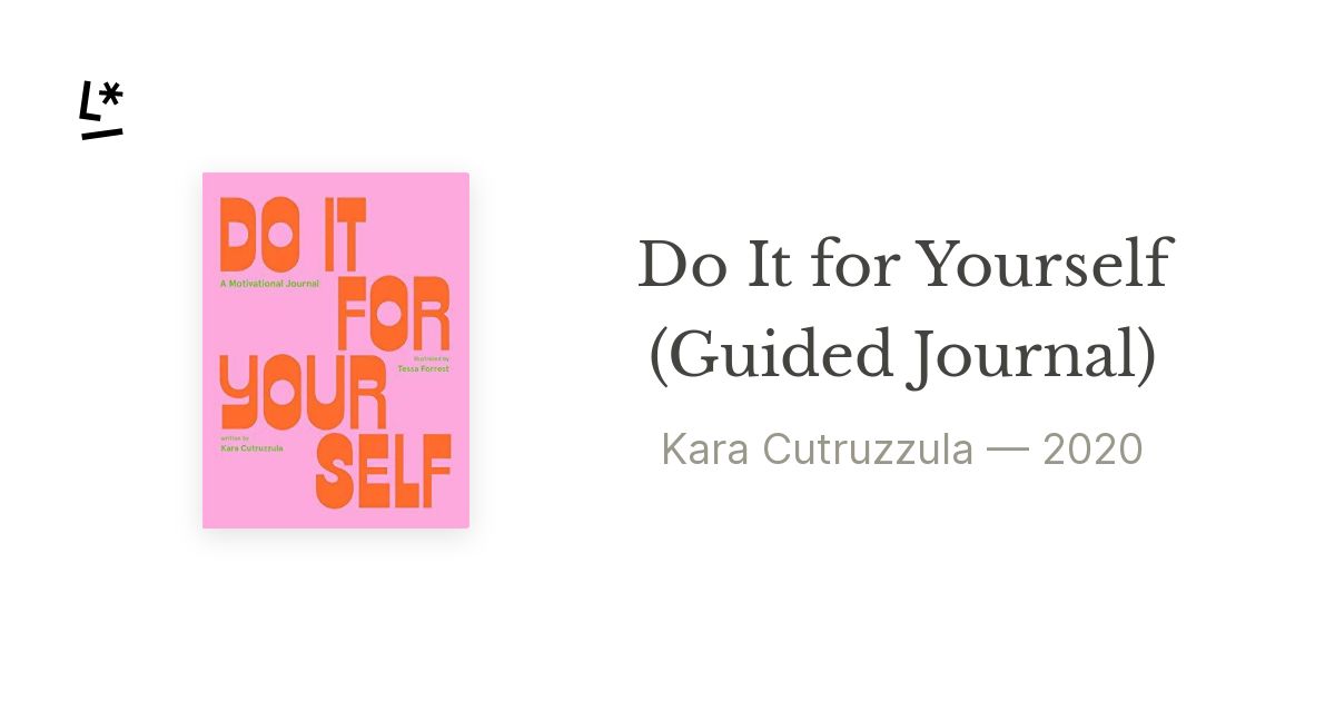 Do It For Yourself (Guided Journal): A Motivational Journal by