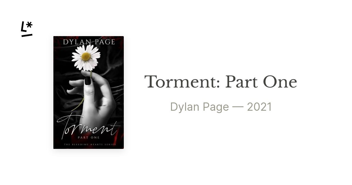 Torment: Part One (The Bleeding Hearts, #1) by Dylan Page