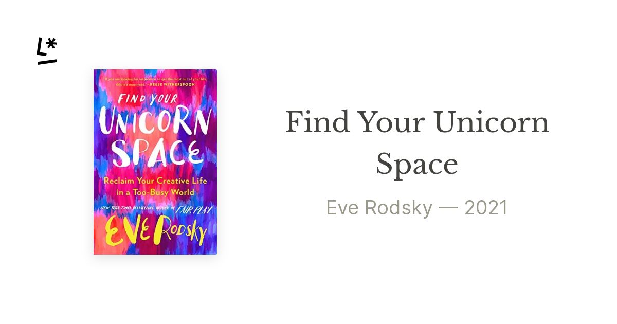 Find Your Unicorn Space by Eve Rodsky