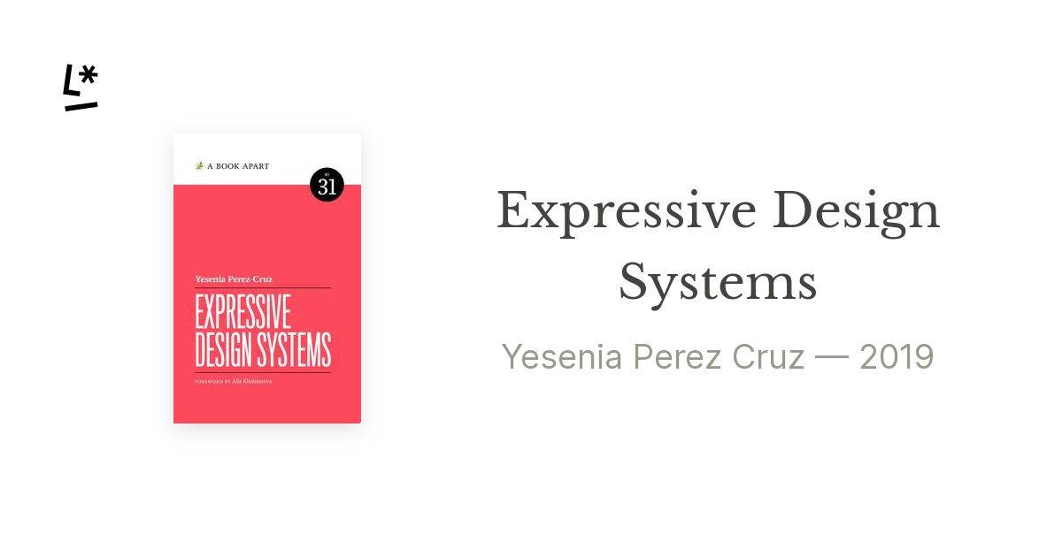 Expressive Design Systems, A Book Apart