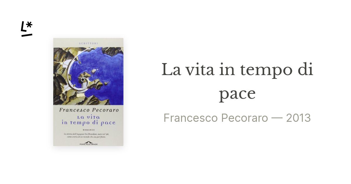 La vita in tempo di pace by Francesco Pecoraro