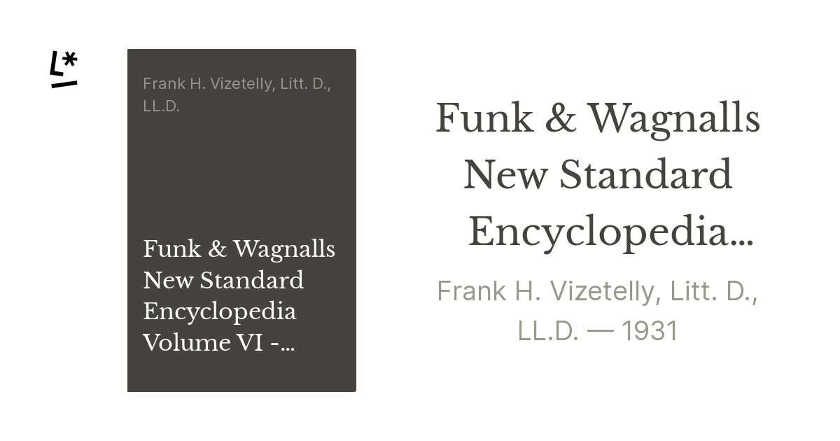 Funk & Wagnalls New Standard Encyclopedia Volume VI - Contrarchidae ...
