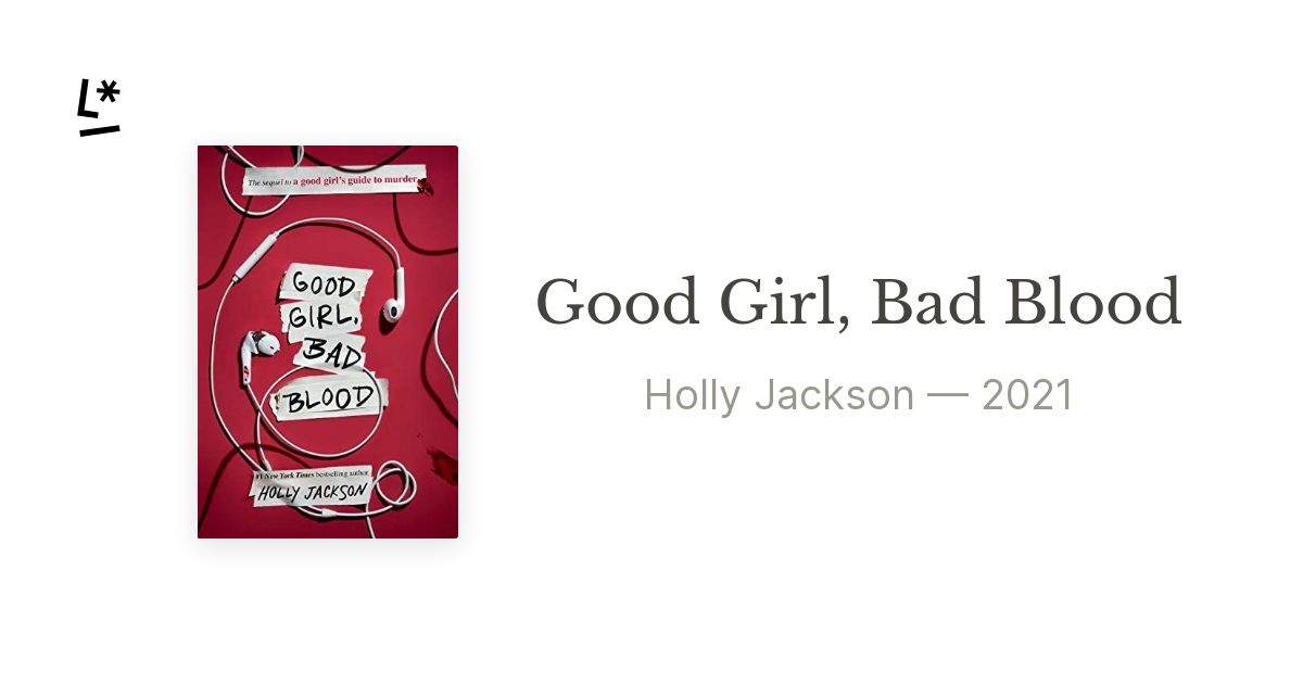What happened in Good Girl, Bad Blood?