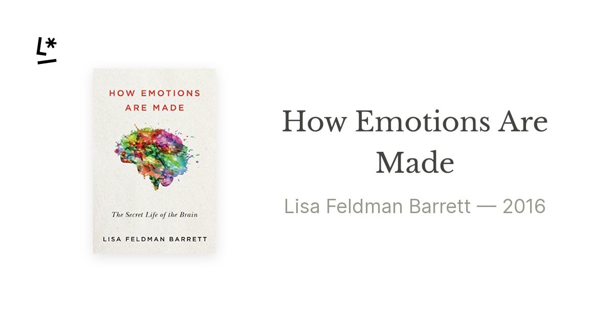 How emotions are made