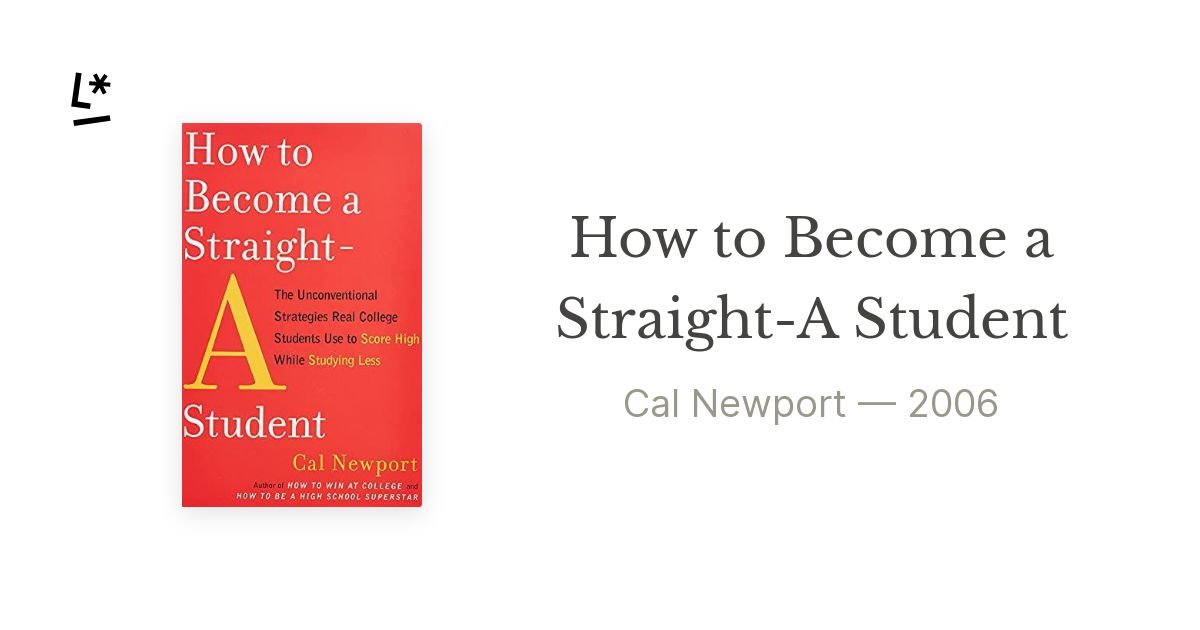 How to Become a Straight-A Student: The Unconventional Strategies Real  College Students Use to Score High While Studying Less See more