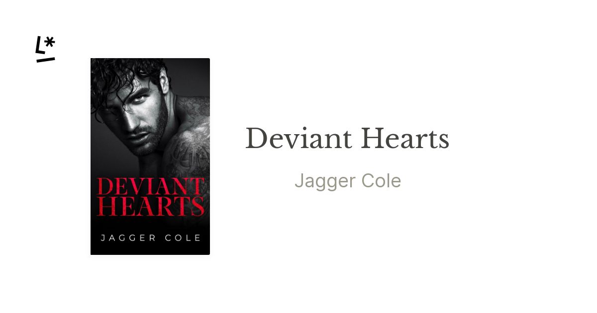 Deviant Hearts by Jagger Cole | Literal