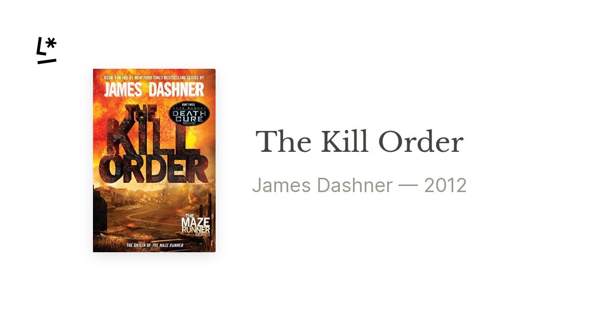 The Kill Order (Maze Runner, Book 4; Origin)