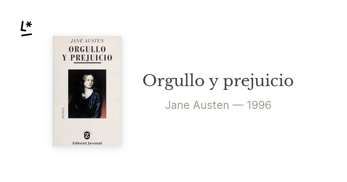 Orgullo y prejuicio / Pride and Prejudice (Inolvidables) (Spanish Edition)