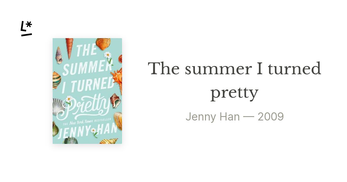 The Summer I Turned Pretty (Summer, #1) by Jenny Han