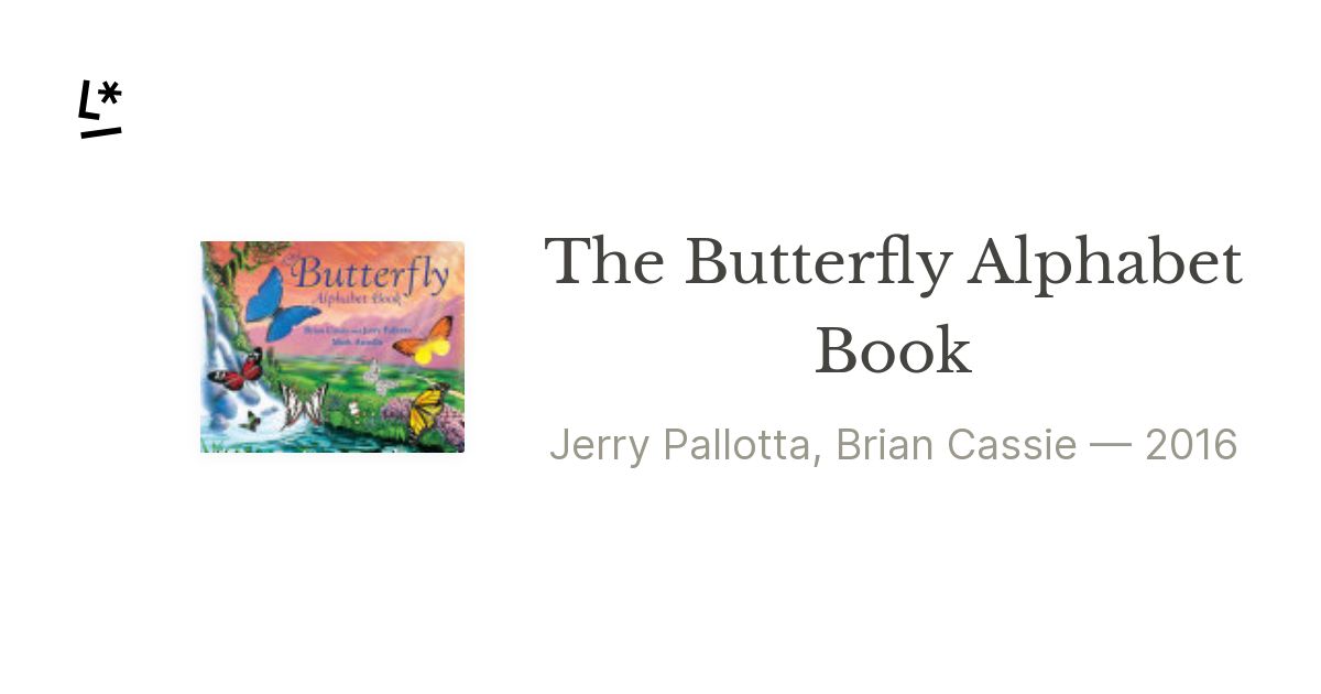 The Butterfly Alphabet Book by Jerry Pallotta, Brian Cassie | Literal