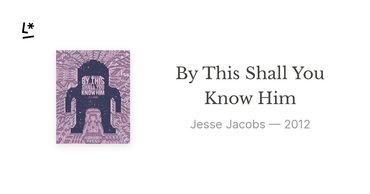 By This Shall You Know Him by Jesse Jacobs | Literal