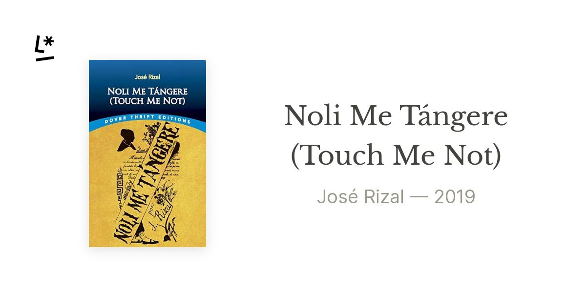 Noli Me Tángere Touch Me Not By José Rizal Literal 6149