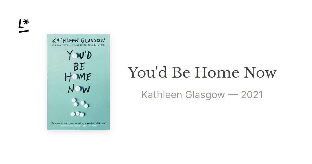You'd Be Home Now by Glasgow, Kathleen