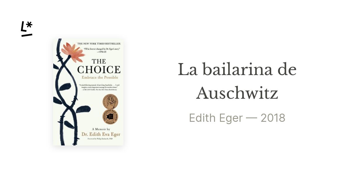 LA BAILARINA DE AUSCHWITZ - Edith Eger