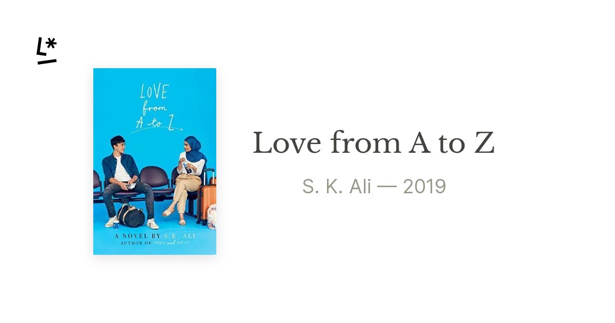 Love from A to Z by S. K. Ali, Paperback