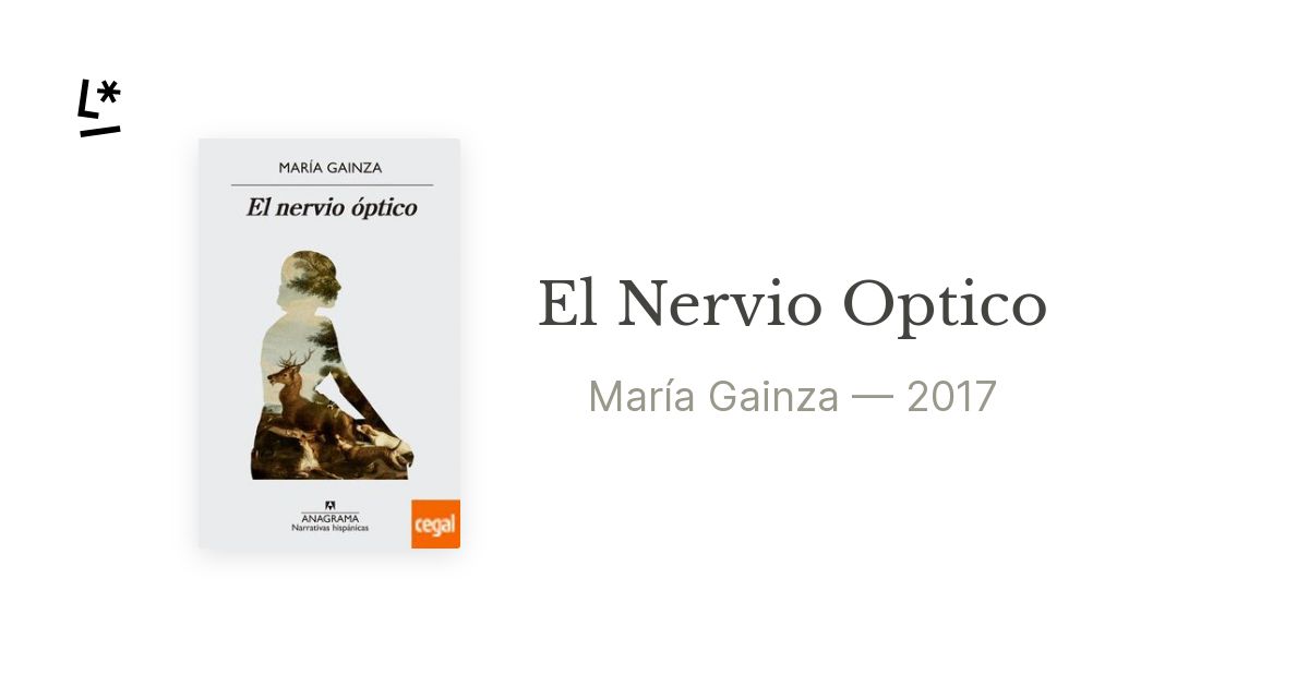 El Nervio Optico by María Gainza Literal