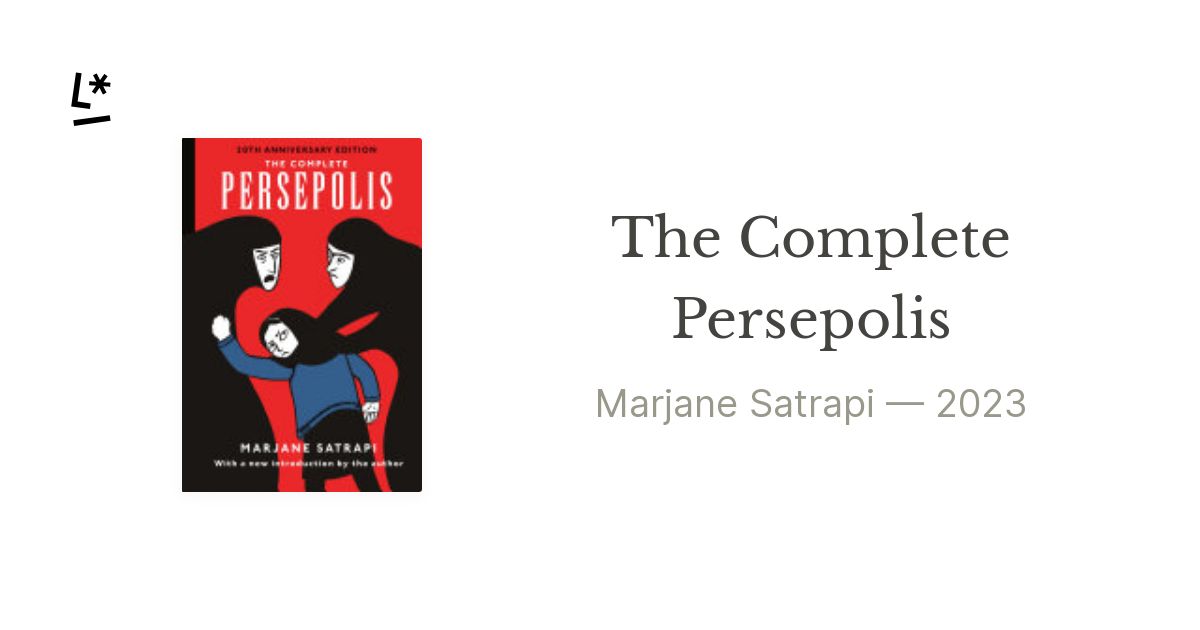 The Complete Persepolis by Marjane Satrapi | Literal