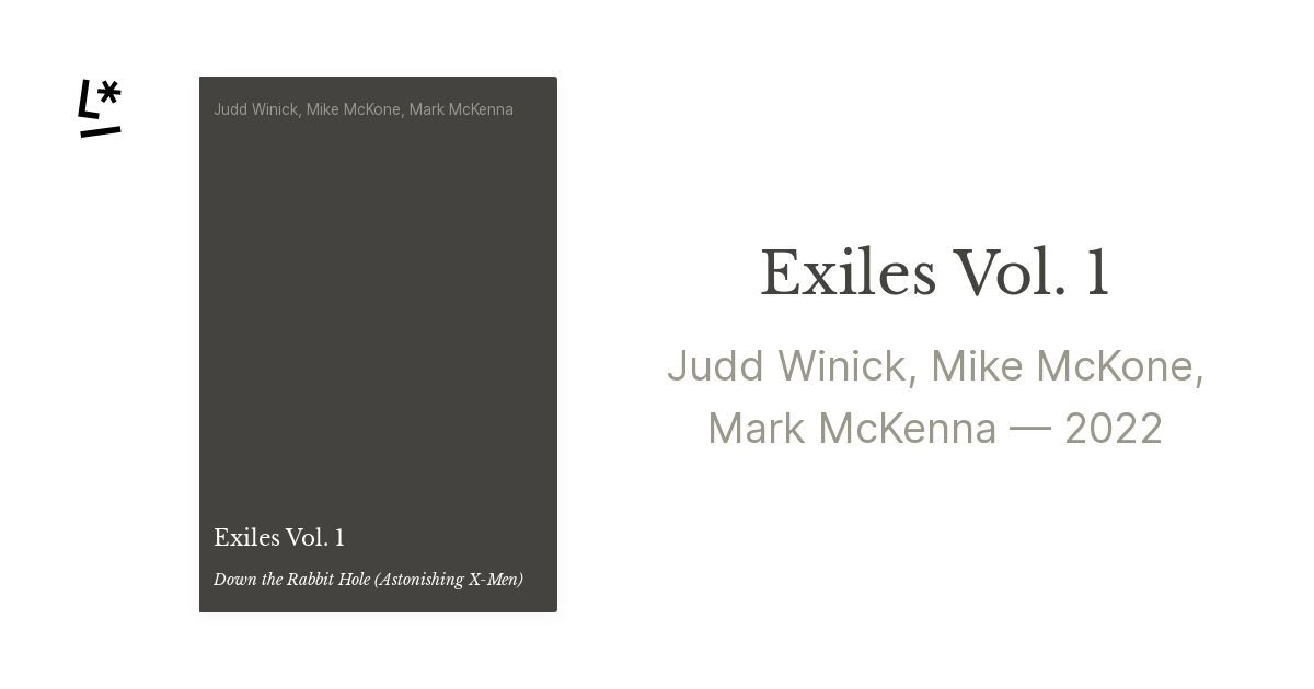 Exiles Vol. 1 by Judd Winick, Mike McKone, Mark McKenna | Literal