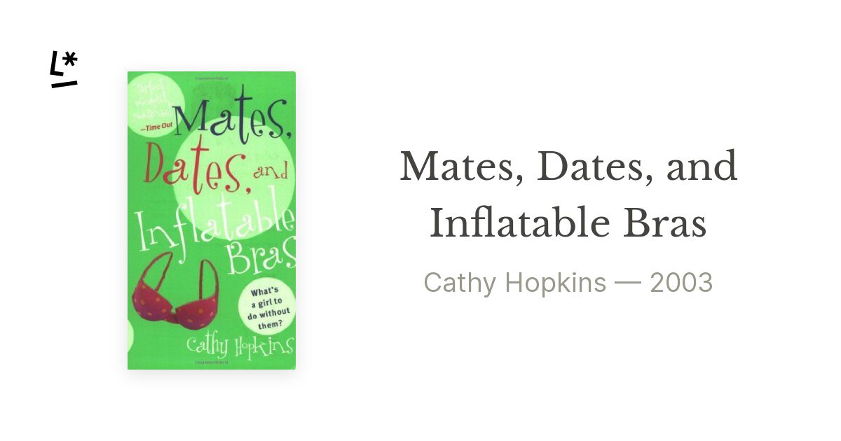 Mates, Dates, And Inflatable Bras - By Cathy Hopkins (paperback