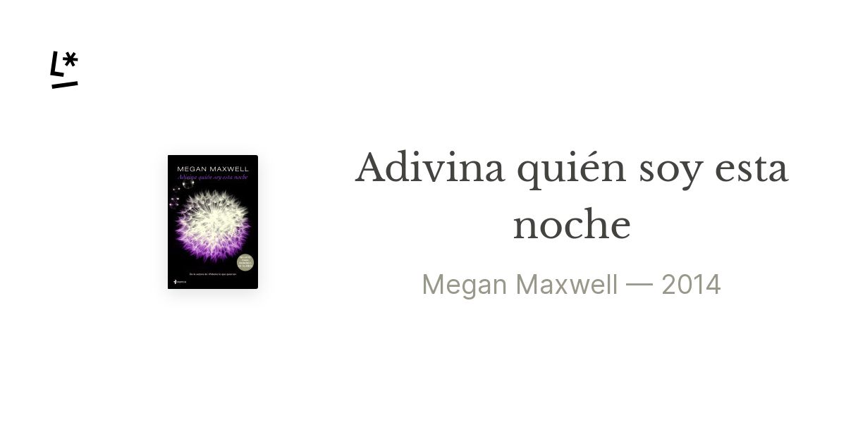 Adivina quién soy - Megan Maxwell