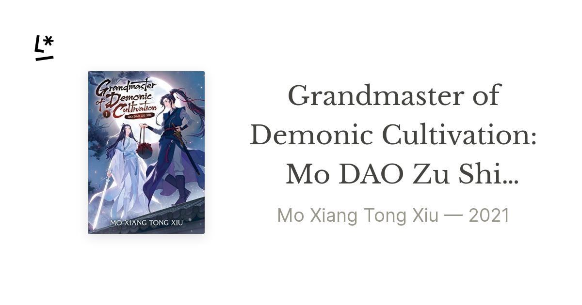 Grandmaster of Demonic Cultivation: Mo Dao Zu Shi (Novel), Volume