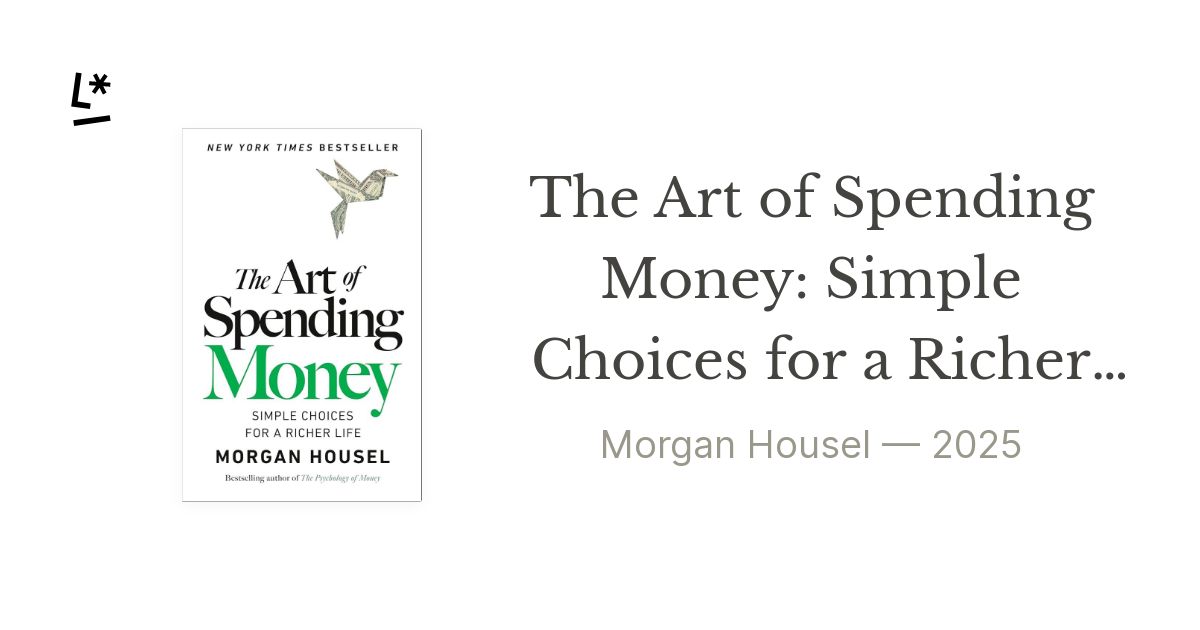The Art of Spending Money: Simple Choices for a Richer Life by Morgan ...