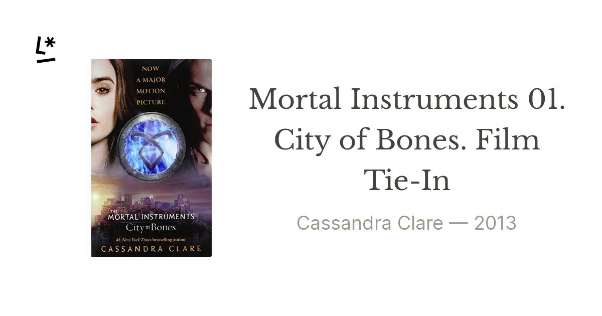 Mortal Instruments 01. City of Bones. Film Tie-In by Cassandra Clare ...