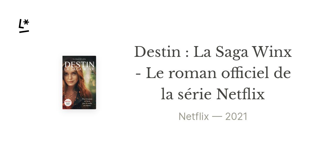 Destin : La saga Winx  Site officiel de Netflix