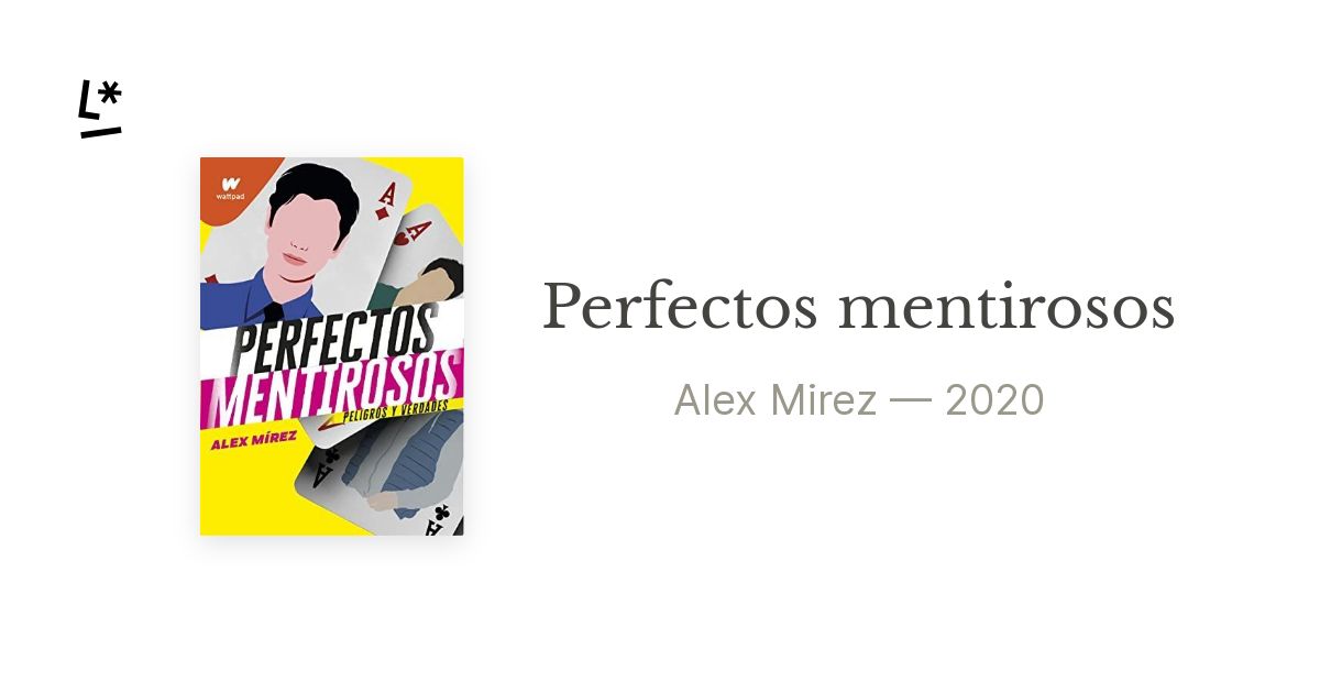 PERFECTOS MENTIROSOS - ALEX MIREZ