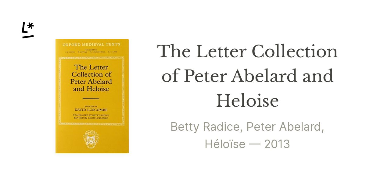 The Letter Collection of Peter Abelard and Heloise by Betty Radice ...
