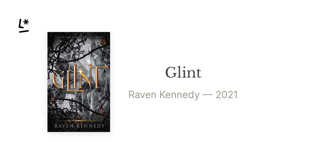 Glint (The Plated Prisoner Series) by Kennedy, Raven