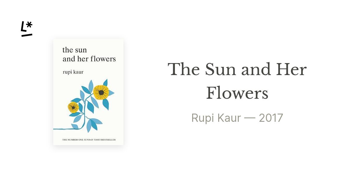 The Sun and Her Flowers by Rupi Kaur