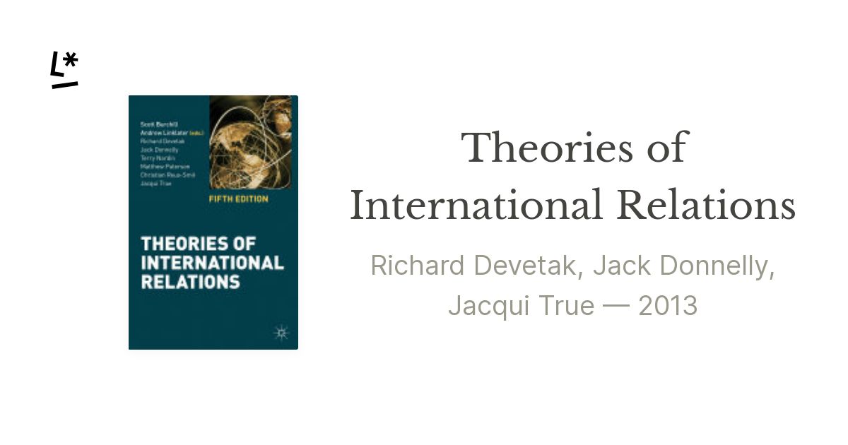 Theories of International Relations by Richard Devetak, Jack Donnelly ...
