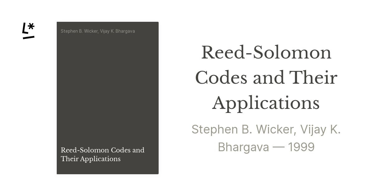 Reed-Solomon Codes and Their Applications by Stephen B. Wicker, Vijay K ...