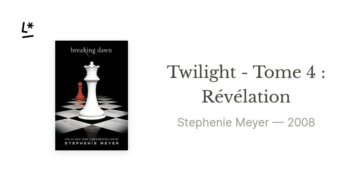 Révélation (Twilight, Tome 4), Stephenie Meyer